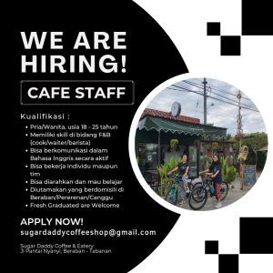 Lowongan Kerja Cafe Staff untuk Sugar Daddy Coffee & Eatery di Beraban, Tabanan 