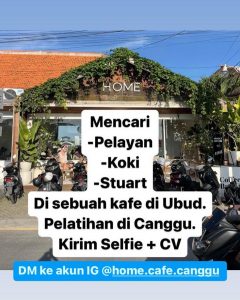 Lowongan Kerja  Pelayan, Koki dan Steward untuk Home Cafe Canggu di Ubud, Gianyar 