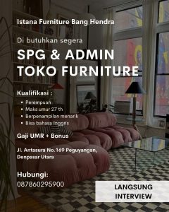 Lowongan Kerja sebagai SPG dan Admin Toko untuk Istana Furniture Bang Hendra di Denpasar