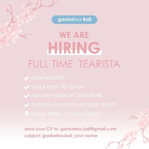 Lowongan Kerja Full Time sebagai Tearista (Barista) untuk Ganbatea Bali penempatan di Badung