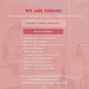 Lowongan Kerja sebagai Content Creator Assistant untuk Esteleisure untuk penempatan kerja di Badung 
