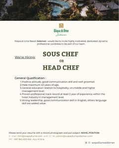 Lowongan Kerja sebagai Sous Chef atau Head Chef untuk Wapa di Ume Resort Sidemen, Karangasem 
