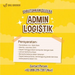 Lowongan Kerja Admin Logistik dan Content Creator Specialist untuk Bali Banana di Bali