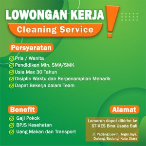 Lowongan Kerja sebagai Cleaning Service dan Driver untuk STIKES Bina Usada Bali penempatan Dalung