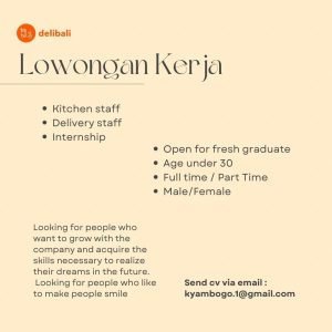 Lowongan Kerja sebagai KItchen Staff, Delivery Staff dan Internship untuk Deli Bali di Bali 
