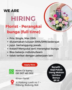 Lowongan Kerja Full Time sebagai Florist - Perangkai Bunga untuk Kinan Florist penempatan kerja di Badung 
