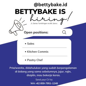 Lowongan Kerja sebagai Sales, Kitchen Commis, Pastry Chef untuk Betty Bake ID penempatan di Sanur