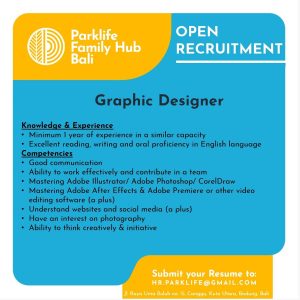 Lowongan Graphic Designer, Operational Manager, Lead Teacher untuk Parklife Family Hub Bali di Badung 
