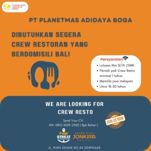 Lowongan Kerja sebagai Crew Restaurant untuk PT. Planetmas Adidaya Boga penempatan di Denpasar
