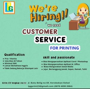 Lowongan Kerja posisi sebagai Customer Service untuk LGP Printing penempatan di Kerobokan, Badung