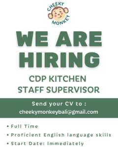 Lowongan Kerja sebagai Chef de Partie Kitchen dan Supervisor untuk Cheeky Monkey Bali di Ubud, Gianyar 
