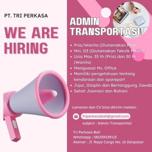 Lowongan Kerja sebagai Admin Transportasi dan Sales untuk PT. Tri Perkasa penempatan di Denpasar