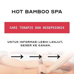 Lowongan Kerja sebagai Staff Terapis dan Resepsionis untuk Hot Bamboo SPA di Seminyak, Badung 
