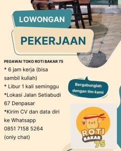 Lowongan Kerja Part Time Pegawai Toko untuk Toko Roti Bakar 75 penempatan kerja di Denpasar 
