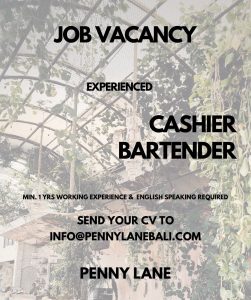 Lowongan Kerja sebagai Staff Kasir dan Staff Bartender untuk Penny Lane Bali di Canggu, Badung