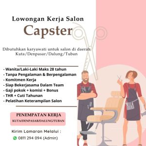 Lowongan Kerja posisi sebagai Staff Capster untuk Bestie Salon penempatan kerja di Bali