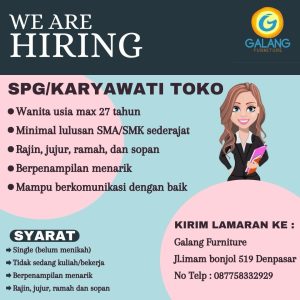 Lowongan Kerja sebagai Staff Admin dan SPG (Karyawati Toko) untuk Galang Furniture di Denpasar 
