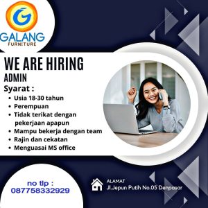 Lowongan Kerja sebagai Staff Admin dan SPG (Karyawati Toko) untuk Galang Furniture di Denpasar 
