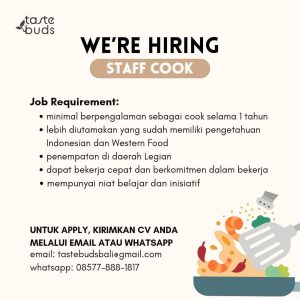 Lowongan Kerja sebagai Staff Cook untuk Taste Buds Bali penempatan kerja di Legian, Badung 
