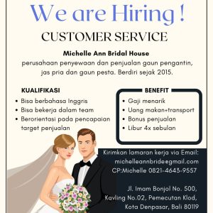 Lowongan Kerja Sebagai Customer Service Untuk Michelle Ann Bridal Penempatan di Denpasar