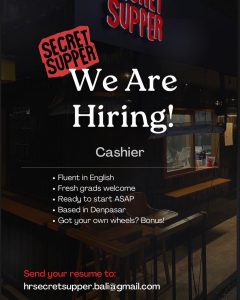 Lowongan Kerja posisi sebagai Staff Cashier untuk Secret Supper penempatan kerja di Denpasar