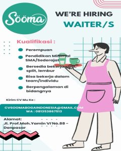 Lowongan Kerja sebagai Staff Waiter/ Waitress untuk Sooma Restaurant penempatan kerja di Denpasar 
