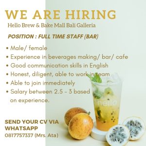 Lowongan Kerja Sebagai Staff Bar untuk Hellow Brew & Bake Penempatan di Mall Bali Galleria Kuta, Badung
