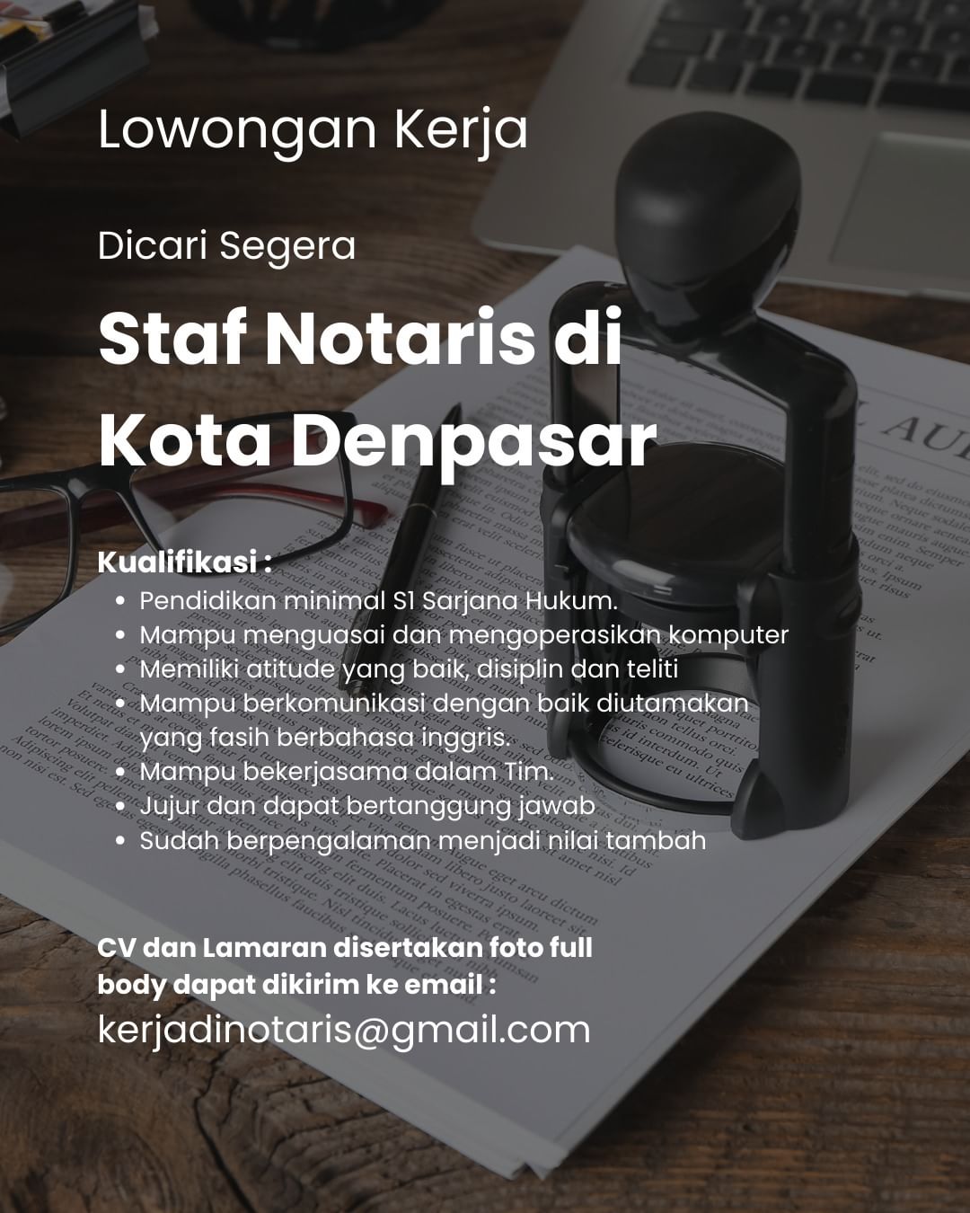 Lowongan Kerja Sebagai Staff Notaris untuk Penempatan di Denpasar