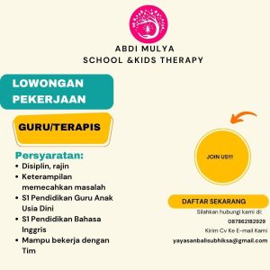 Lowongan Kerja Sebagai Guru/Terapis untuk Abdi Mulya School & Kids Therapy Penempatan di Denpasar