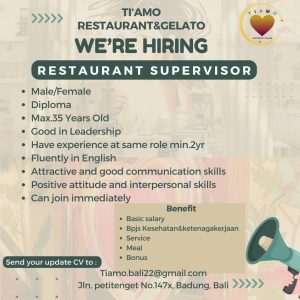Lowongan Kerja Sebagai Restaurant Supervisor untuk Ti'Amo Restaurant & Gelato Penempatan di Badung