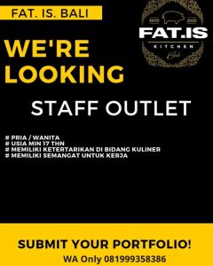 Lowongan Kerja Sebagai Staff Outlet untuk Fat Is Kitchen Penempatan di Bali