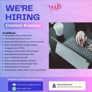 Lowongan Kerja Sebagai Content Creator, Admin Social Media untuk WUB Skin Penempatan di Denpasar