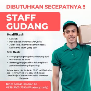 Lowongan Kerja Sebagai Staff Gudang untuk Green Habit Penempatan di Denpasar