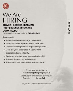 Lowongan Kerja Sebagai Floor Supervisor, Kitchen Supervisor, Server, Host, Cashier, Cook Helper, Dll untuk Chong Qing Hot Pot Indonesia Penempatan di Canggu, Badung