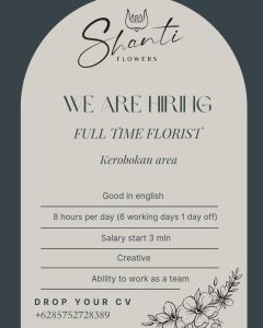 Lowongan Kerja Sebagai Full Time Florist untuk Shanti Flowers Penempatan di Kerobokan, Badung