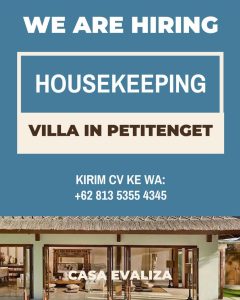 Lowongan Kerja Sebagai Housekeeping, Butler untuk Casa Evaliza Villa Penempatan di Badung
