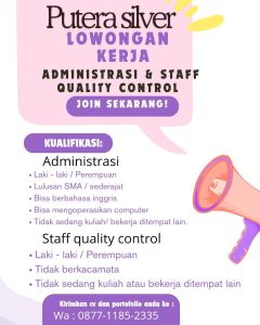 Lowongan Kerja Sebagai Administrasi, Staff Quality Control untuk Putera Silver Penempatan di Gianyar