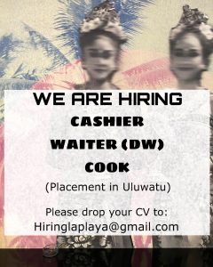 Lowongan Kerja Sebagai Cashier, Cook, Daily Worker Waiter untuk La Playa Uluwatu Penempatan di Badung