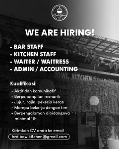 Lowongan Kerja Sebagai Bar Staff, Kitchen Staff, Waiter/ss, Admin / Acccounting untuk Bowl Kitchen Penempatan di Denpasar 