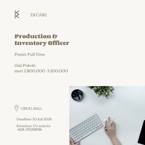 Lowongan Kerja Sebagai Production & Inventory Officer untuk The Katha Penempatan di Ubud, Gianyar 