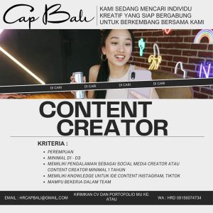 Lowongan Kerja Sebagai Content Creator untuk Cap Bali Penempatan di Bali