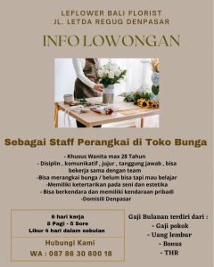 Lowongan Kerja Sebagai Staff Perangkai Bunga untuk Leflower Bali Florist Penempatan di Renon, Denpasar