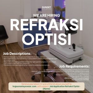Lowongan Kerja Sebagai Refractionist Optician/Optometrist, untuk Sunset Eyewear Penempatan di Bali