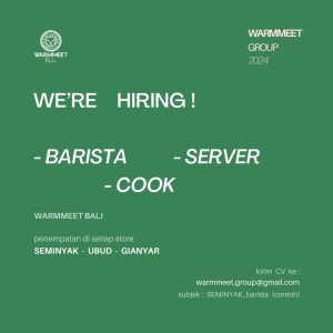 Lowongan Kerja Sebagai Barista, Waiter/Server, Cook untuk Warmmeet Bali  Penempatan di Bali