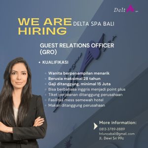 Lowongan Kerja Sebagai Guest Relations Officer (GRO) untuk Delta Spa Penempatan di Legian, Badung