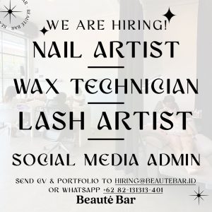 Lowongan Kerja Sebagai Nail Artist, Lash Artist, Wax Technician & Admin Social Media untuk Beauté Bar Penempatan di Seminyak, Badung