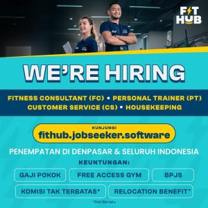 Lowongan Kerja Sebagai Personal Trainer, Fitness Consultant, Customer Service, dan Housekeeping untuk Fit Hub Penempatan di Denpasar