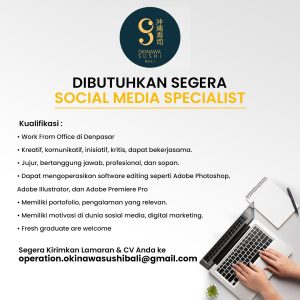 Lowongan Kerja Sebagai Social Media Specialist untuk Okinawa Sushi Penempatan di Denpasar