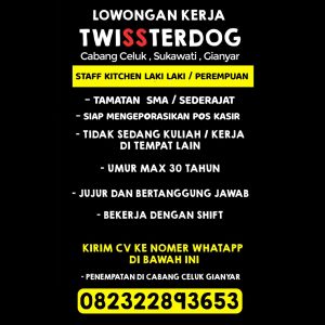 Lowongan Kerja Sebagai Staff Kitchen untuk Twissterdog Cabang Celuk Penempatan di Sukawati, Gianyar