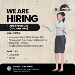 Lowongan Kerja Sebagai Ads Specialist untuk Bli Rumah Property Penempatan di Renon, Denpasar